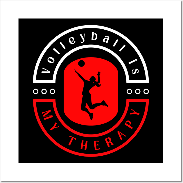 Volleyball is my therapy funny motivational design Wall Art by Digital Mag Store